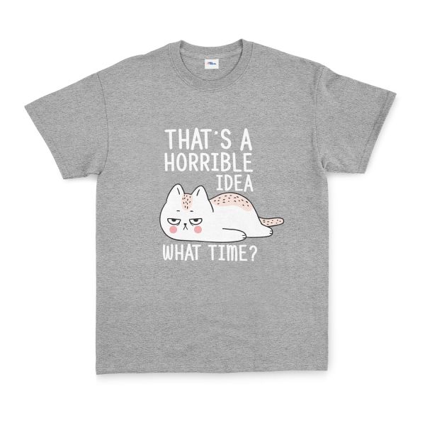 That’s a Horrible Idea Tişört XL - Gri