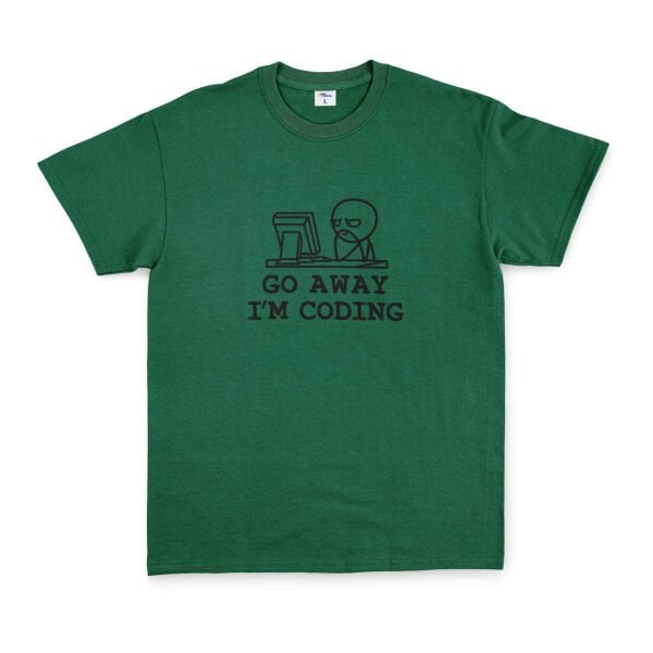 Go Away I’m Coding Tişört