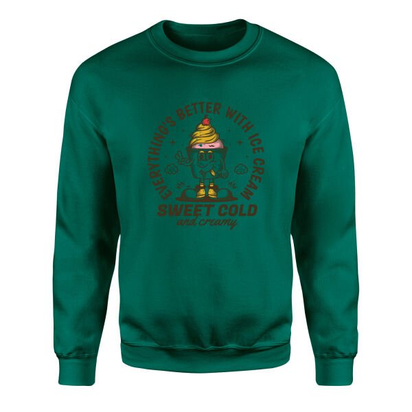 Everything’s Better With Ice Cream Sweatshirt S - Nefti Yeşili