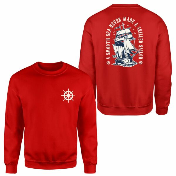 A Smooth Sea Never Made a Skilled Sailor Sweatshirt S - Kırmızı