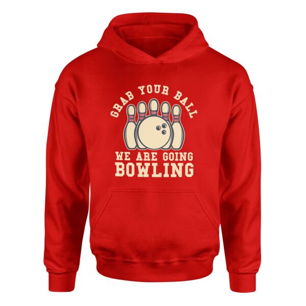 We Are Going Bowling Hoodie S - Kırmızı