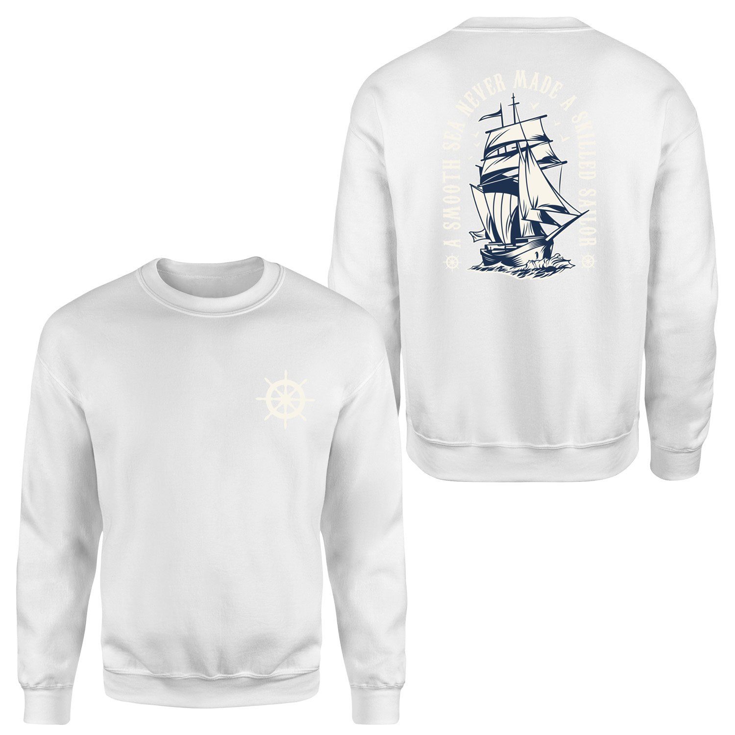 A Smooth Sea Never Made a Skilled Sailor Sweatshirt L - Beyaz